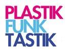 PlastikFunkTastic